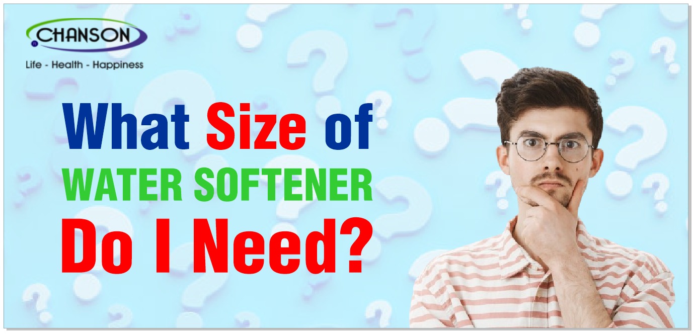 What Size Water Softener Do I Need? A Comprehensive Guide